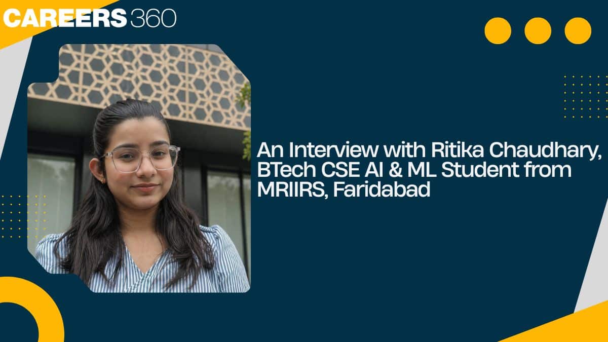 An Interview with Ritika Chaudhary, BTech CSE AI & ML Student from MRIIRS, Faridabad